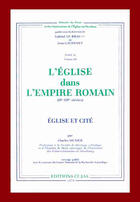 Couverture du livre « L'église dans l'empire romain, ii-iii siècles ; église et cité » de Charles Munier aux éditions Cujas