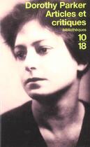 Couverture du livre « Articles et critiques » de Dorothy Parker aux éditions 10/18