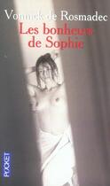 Couverture du livre « Les bonheurs de sophie » de Vonnick De Rosmadec aux éditions Pocket