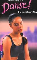 Couverture du livre « Danse ! t.18 ; le mystère Mo » de Anne-Marie Pol aux éditions Pocket Jeunesse