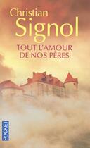 Couverture du livre « Tout l'amour de nos pères » de Christian Signol aux éditions Pocket