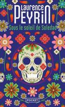 Couverture du livre « Sous le soleil de Soledad » de Laurence Peyrin aux éditions Pocket