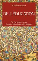 Couverture du livre « De l'éducation » de Jiddu Krishnamurti aux éditions J'ai Lu