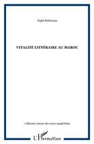 Couverture du livre « Vitalité littéraire au Maroc » de Najib Redouane aux éditions L'harmattan