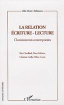 Couverture du livre « La relation écriture-lecture ; cheminements contemporains » de Elin Beate Tobiassen aux éditions L'harmattan