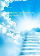 Couverture du livre « La symbolique des rêves en songe t.2 » de Karine Poyet aux éditions Books On Demand
