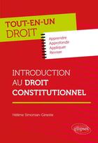 Couverture du livre « Introduction au droit constitutionnel » de Helene Simonian-Gineste aux éditions Ellipses