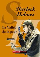 Couverture du livre « La vallée de la peur » de Arthur Conan Doyle aux éditions Police Mania