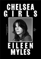 Couverture du livre « Chelsea girls » de Eileen Myles aux éditions Editions Du Sous Sol