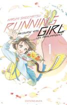 Couverture du livre « Running girl ; ma course vers les paralympiques Tome 1 » de Narumi Shigematsu aux éditions Akata