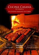 Couverture du livre « Cucina casana di corsica ; la cuisine familiale de Corse » de Jean-Marc Alfonsi aux éditions Clementine