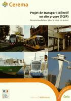 Couverture du livre « Projet de transport collectif en site propre (TCSP) ; recommandations pour la mise en oeuvre » de  aux éditions Cerema