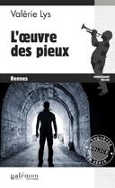 Couverture du livre « L'oeuvre des pieux » de Valerie Lys aux éditions Palemon