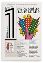 Couverture du livre « LE 1 N.168 ; faut-il arrêter la pilule ? » de Le 1 aux éditions Le Un