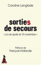 Couverture du livre « Sorties de secours » de Caroline Langlade aux éditions Mon Poche