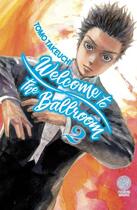 Couverture du livre « Welcome to the ballroom Tome 2 » de Tomo Takeuchi aux éditions Noeve Grafx
