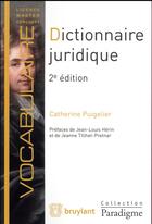 Couverture du livre « Dictionnaire juridique (2e édition) » de Catherine Puigelier aux éditions Bruylant
