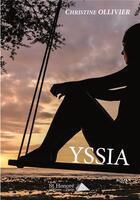 Couverture du livre « Yssia » de Ollivier Christine aux éditions Saint Honore Editions