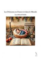 Couverture du livre « Les Prénoms en France et dans le Monde » de Ines Rygatthier aux éditions Thebookedition.com