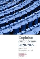 Couverture du livre « L'opinion européenne 2020-2022 » de Dominique Reynie aux éditions Marie B