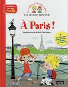 Couverture du livre « Les exploits de Maxime et Clara : à Paris ! » de Marie-Elise Masson et Benedice Bazaille aux éditions Belin Education