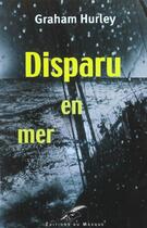 Couverture du livre « DISPARU EN MER » de Graham Hurley aux éditions Editions Du Masque