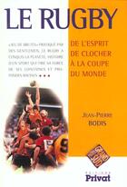 Couverture du livre « Le rugby » de Jean-Pierre Bodis aux éditions Privat