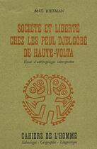 Couverture du livre « Societe et liberte chez les peul djelgobe de haute-volta ess » de Riesman .P aux éditions Ehess