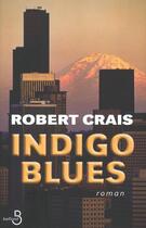 Couverture du livre « Indigo Blues » de Robert Crais aux éditions Belfond