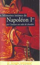 Couverture du livre « Mémoires intimes de Napoléon Ier par Constant, son valet de chambre t.2 » de Constant aux éditions Mercure De France