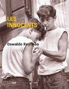 Couverture du livre « Les innocents » de Oswaldo Reynoso aux éditions Rue D'ulm