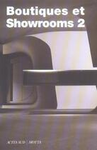Couverture du livre « Boutiques et showrooms 2 » de Massimiliano Falsitta aux éditions Motta