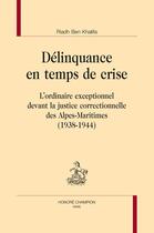 Couverture du livre « Délinquance en temps de crise » de Riadh Ben Khalifa aux éditions Honore Champion