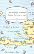 Couverture du livre « L'autre face de la mer » de Louis-Philippe Dalembert aux éditions Motifs