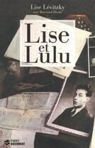 Couverture du livre « Lise et Lulu » de Levitzky/Dicale aux éditions First