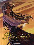 Couverture du livre « La rose écarlate T.3 ; j'irai ou tu iras » de Patricia Lyfoung aux éditions Delcourt