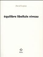 Couverture du livre « Équilibre libellule niveau » de Francois Lespiau aux éditions P.o.l