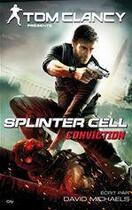 Couverture du livre « Splinter Cell ; conviction » de David Michaels aux éditions City