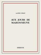 Couverture du livre « Aux jours de Maisonneuve » de Laure Conan aux éditions Bibebook