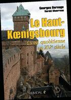 Couverture du livre « LE HAUT-KOENIGSBOURG » de Bernage aux éditions Heimdal