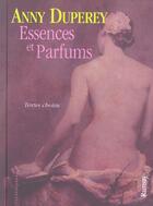 Couverture du livre « Essences et parfums » de Anny Duperey aux éditions Ramsay