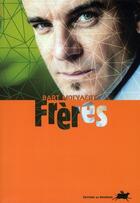 Couverture du livre « Frères » de Bart Moeyaert aux éditions Rouergue