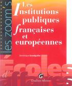 Couverture du livre « Zoom's instit. publiques fran. et europ. » de Grandguillot Dominiq aux éditions Gualino