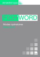 Couverture du livre « Fich'Word 2010 ; modes opératoires Word 2010 ; toutes formations » de Jean-Michel Chenet aux éditions Gep