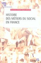 Couverture du livre « L'histoire des metiers du social en france » de Jovelin aux éditions Ash