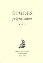 Couverture du livre « Etudes Gregoriennes 2006 2007 » de Gregoriennes Etudes aux éditions Solesmes