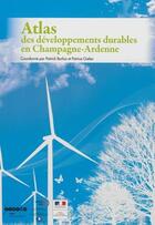 Couverture du livre « Atlas des developpements durables en champagne-ardenne » de Borloz/Gielen aux éditions Crdp Reims