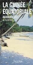 Couverture du livre « Guinee Equatoriale » de Brigitte Helali aux éditions Jaguar