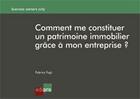 Couverture du livre « Comment me constituer un patrimoine immobilier grace a mon entreprise ? » de Fogli F. aux éditions Edi Pro