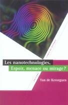 Couverture du livre « Nanotechnologies espoir ou menace ? » de Kerorguen aux éditions Lignes De Reperes